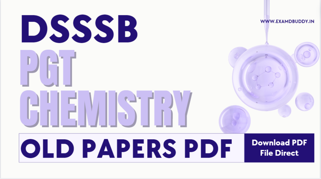 DSSSB PGT Chemistry Previous Year Old Question Paper Free PDF Download