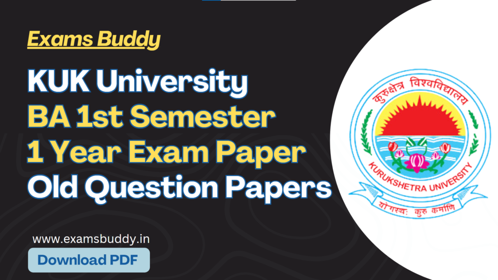 KUK BA 1st Semester 1st Year Old Question Papers