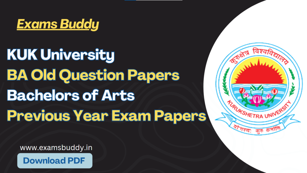 KUK University BA Old Question Papers Bachelors of Arts Previous Year Exam Papers