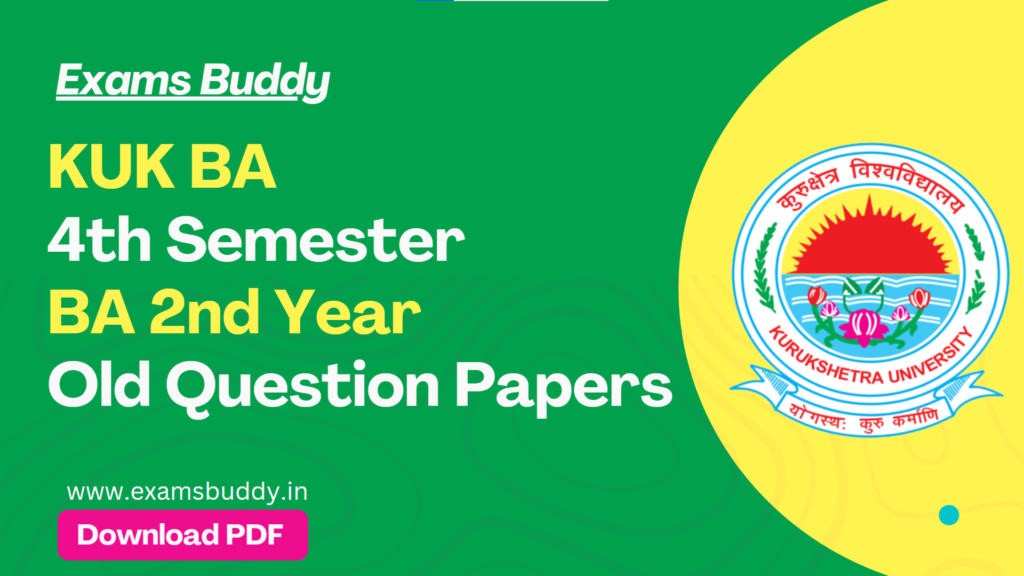 KUK BA 4th Semester 2nd Year Old Question Papers