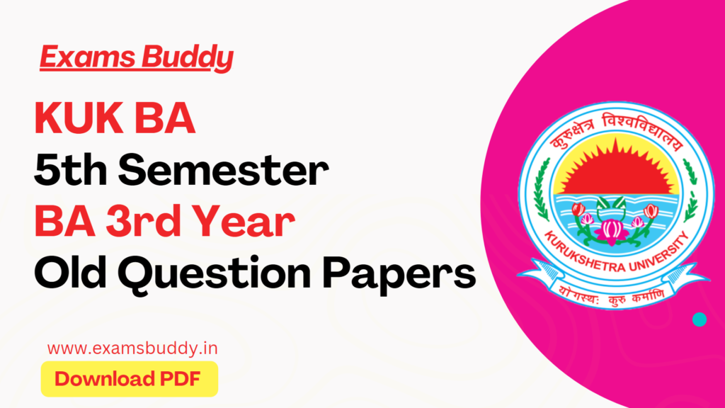 KUK BA 5th Semester 3rd Year Old Question Papers