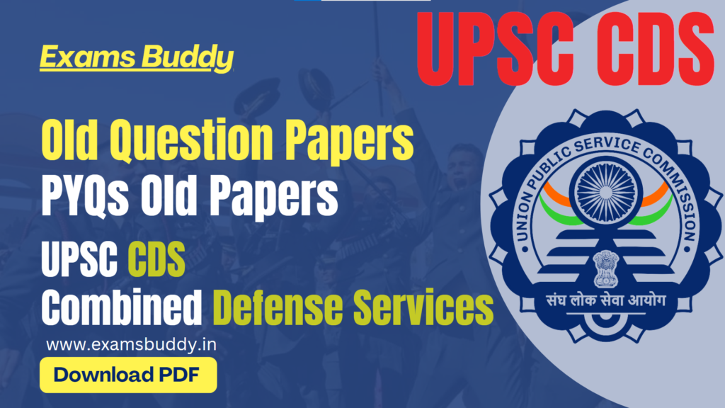 UPSC CDS Previous Year Question Papers Download Old Question Papers