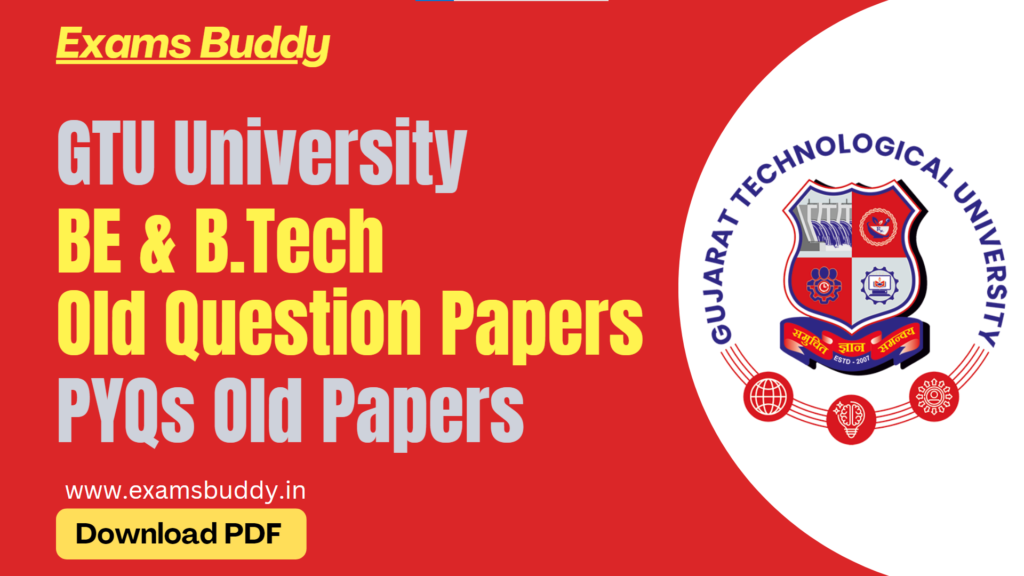 GTU BE & BTech Old Question Papers Download GTU PYQs