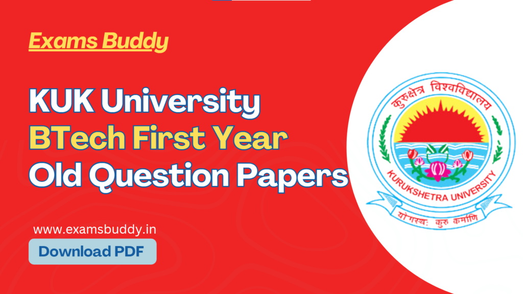 KUK University BTech First Year Old Question Papers