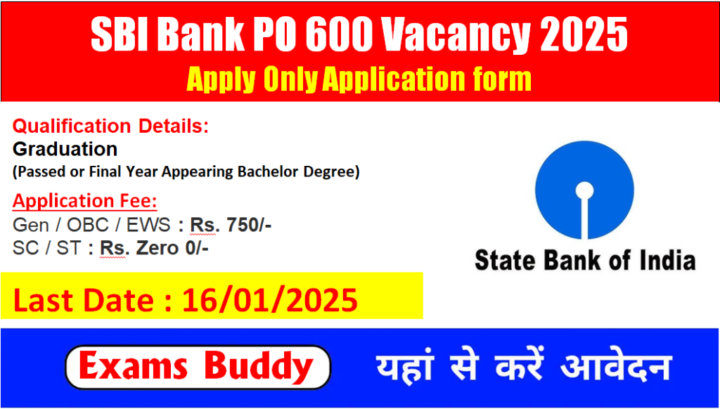 SBI Bank PO Recruitment 2025 Apply Online Form for 600 Vacancy